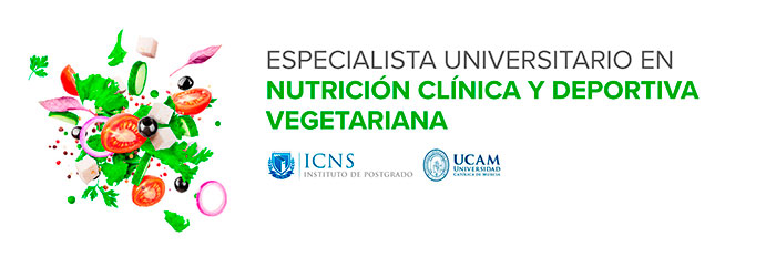 Especialista Universitario en Nutrición Clínica y Deportiva Vegetariana