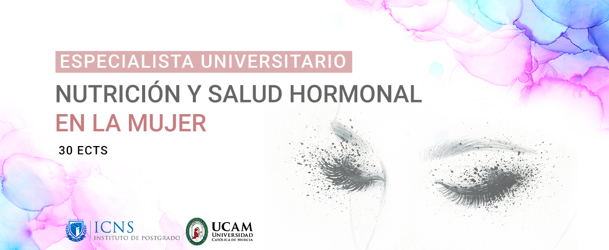Especialista Universitario en Nutrición y Salud Hormonal en la Mujer